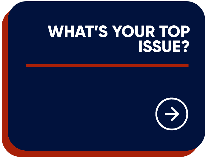 whats your top issue
